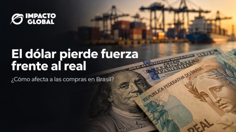 El dólar pierde fuerza frente al real: ¿cómo afecta a quienes importan desde Brasil?